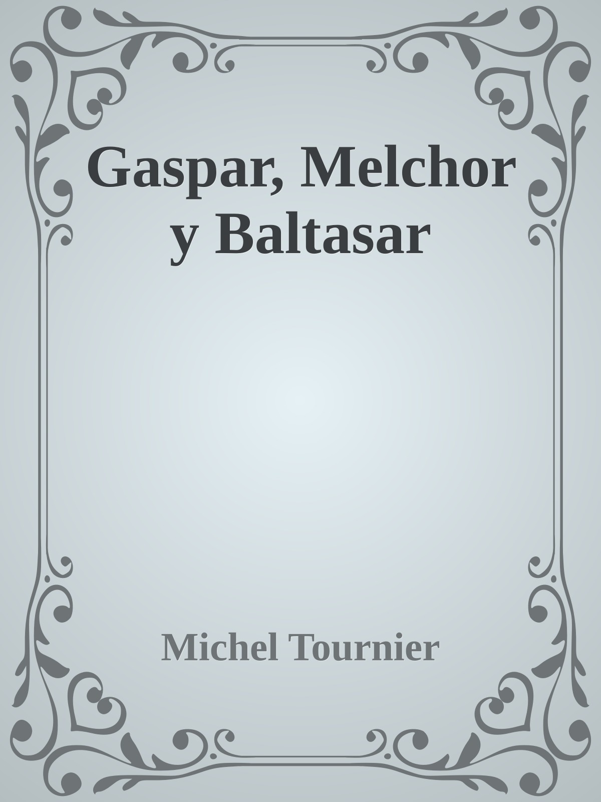 Gaspar, Melchor y Baltasar