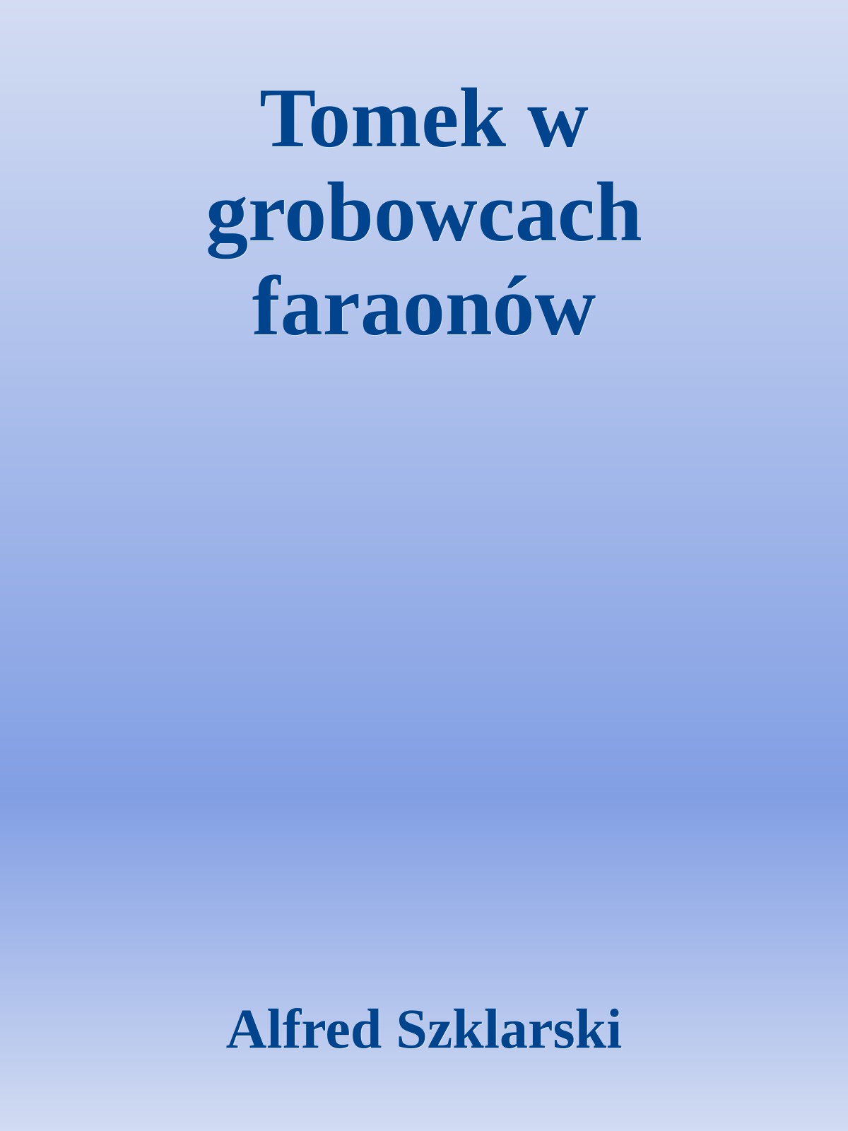 Tomek w grobowcach faraonów