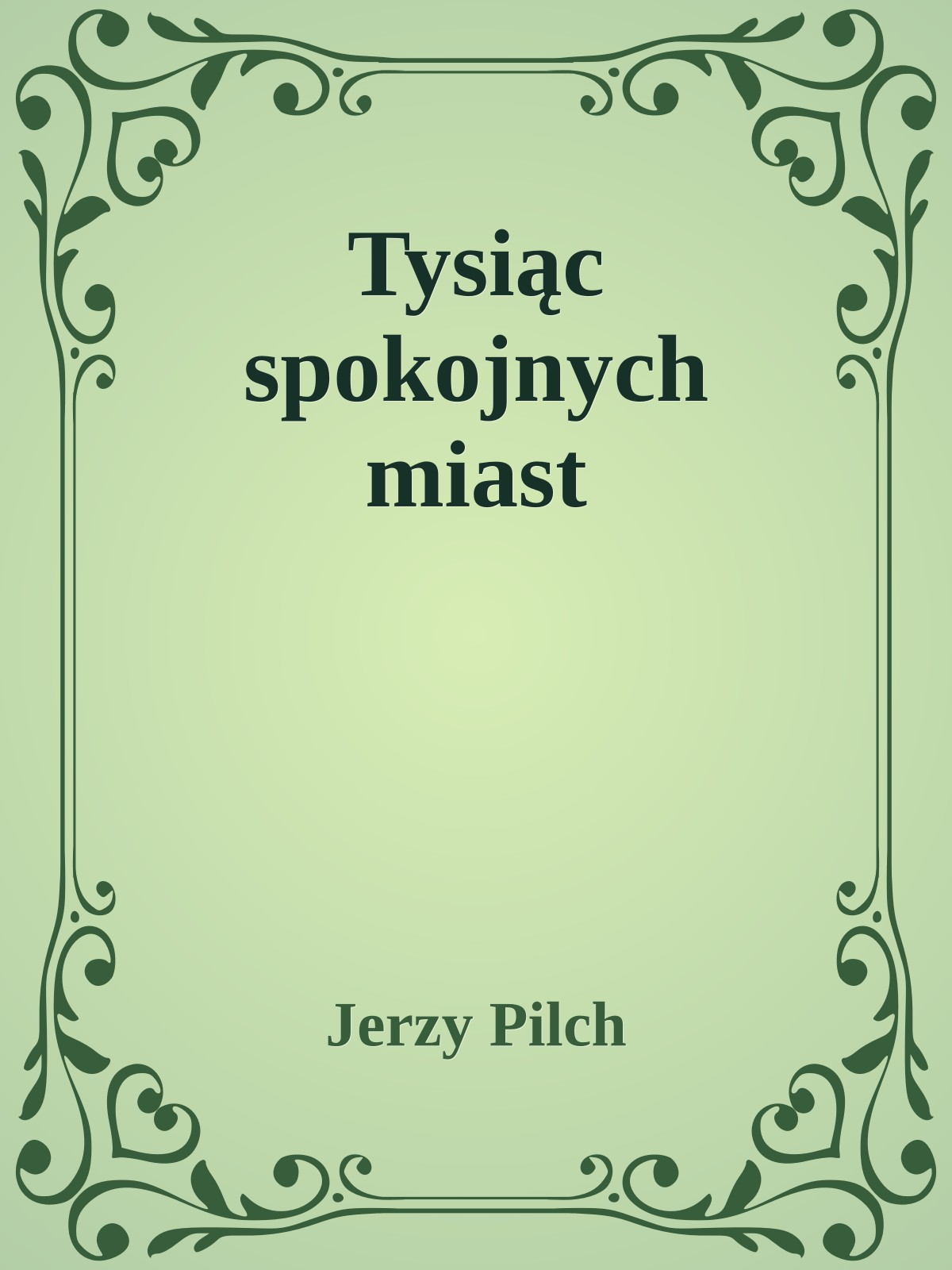 Tysiąc spokojnych miast