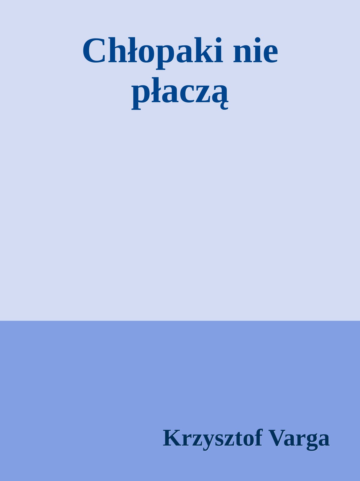 Chłopaki nie płaczą
