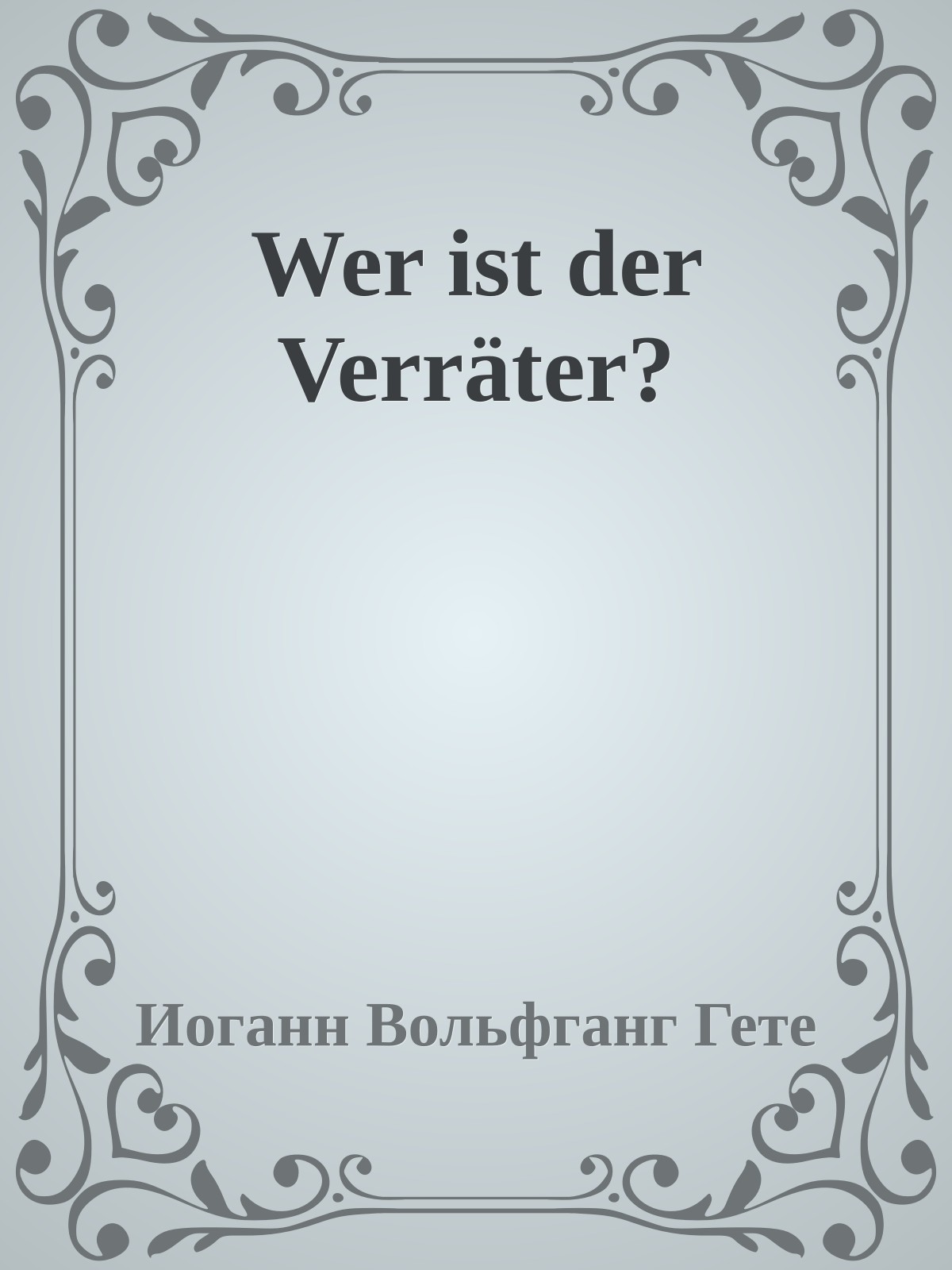 Wer ist der Verräter?