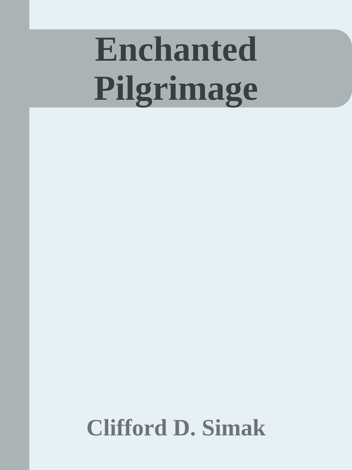 Enchanted Pilgrimage