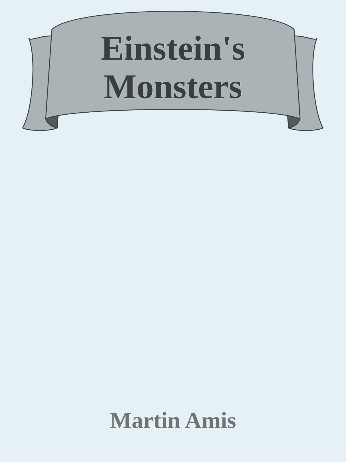 Einstein's Monsters