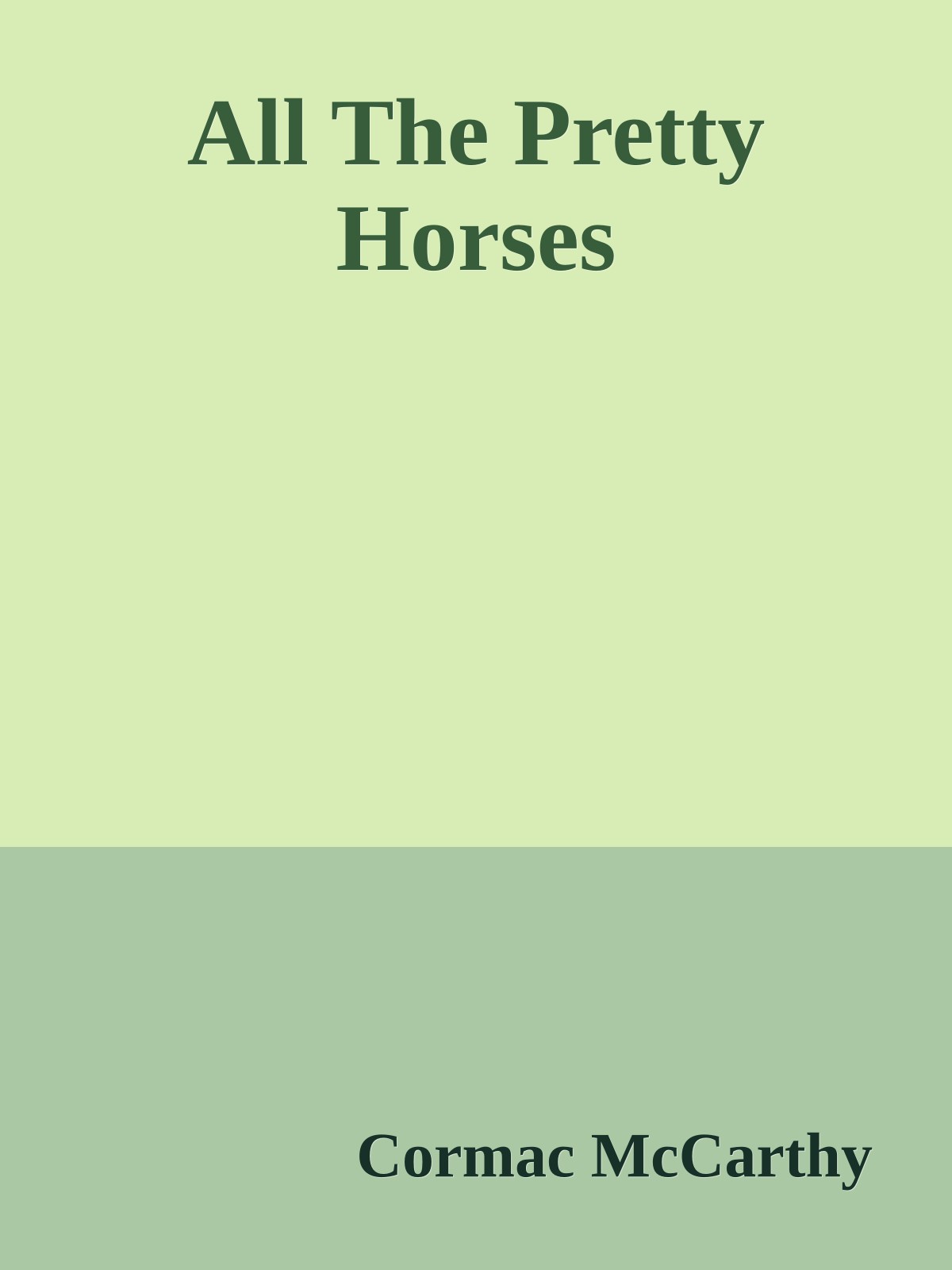 All The Pretty Horses