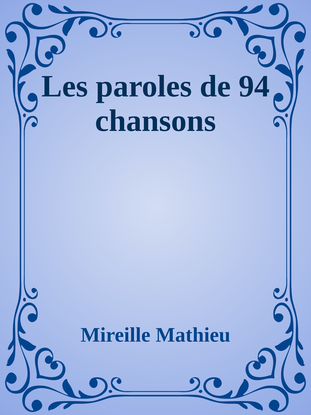 Les paroles de 94 chansons