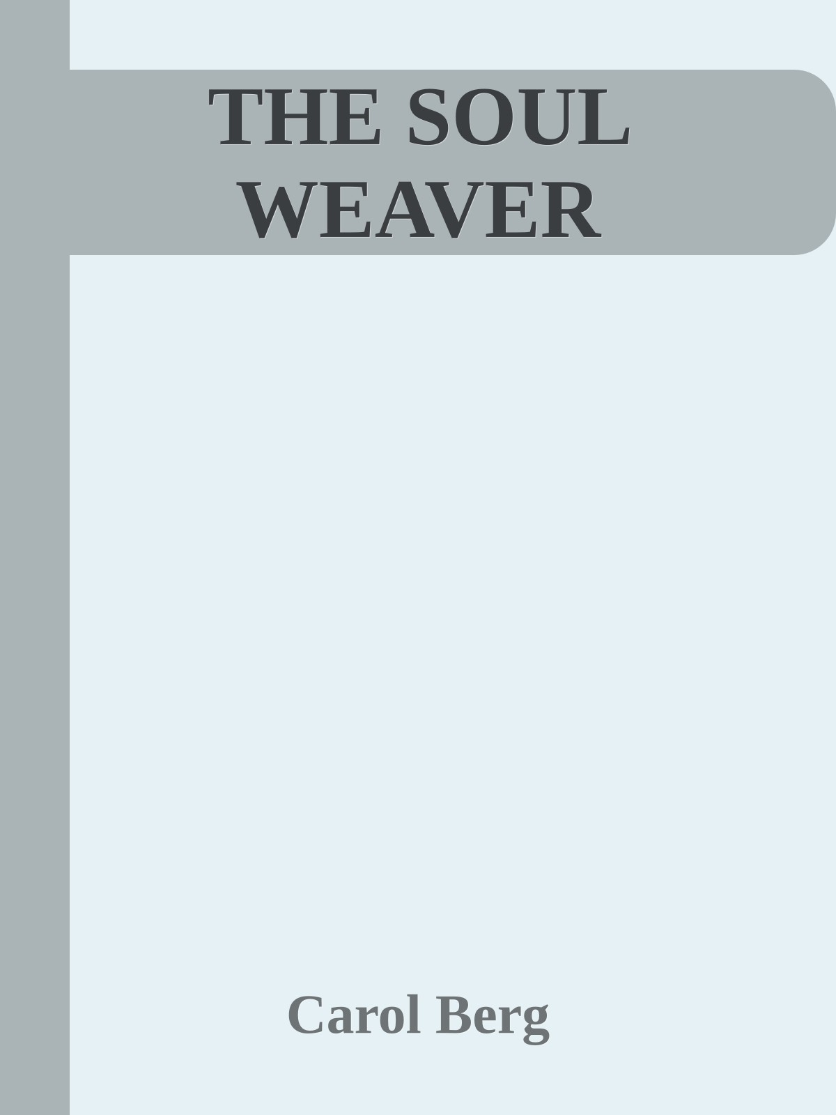 THE SOUL WEAVER