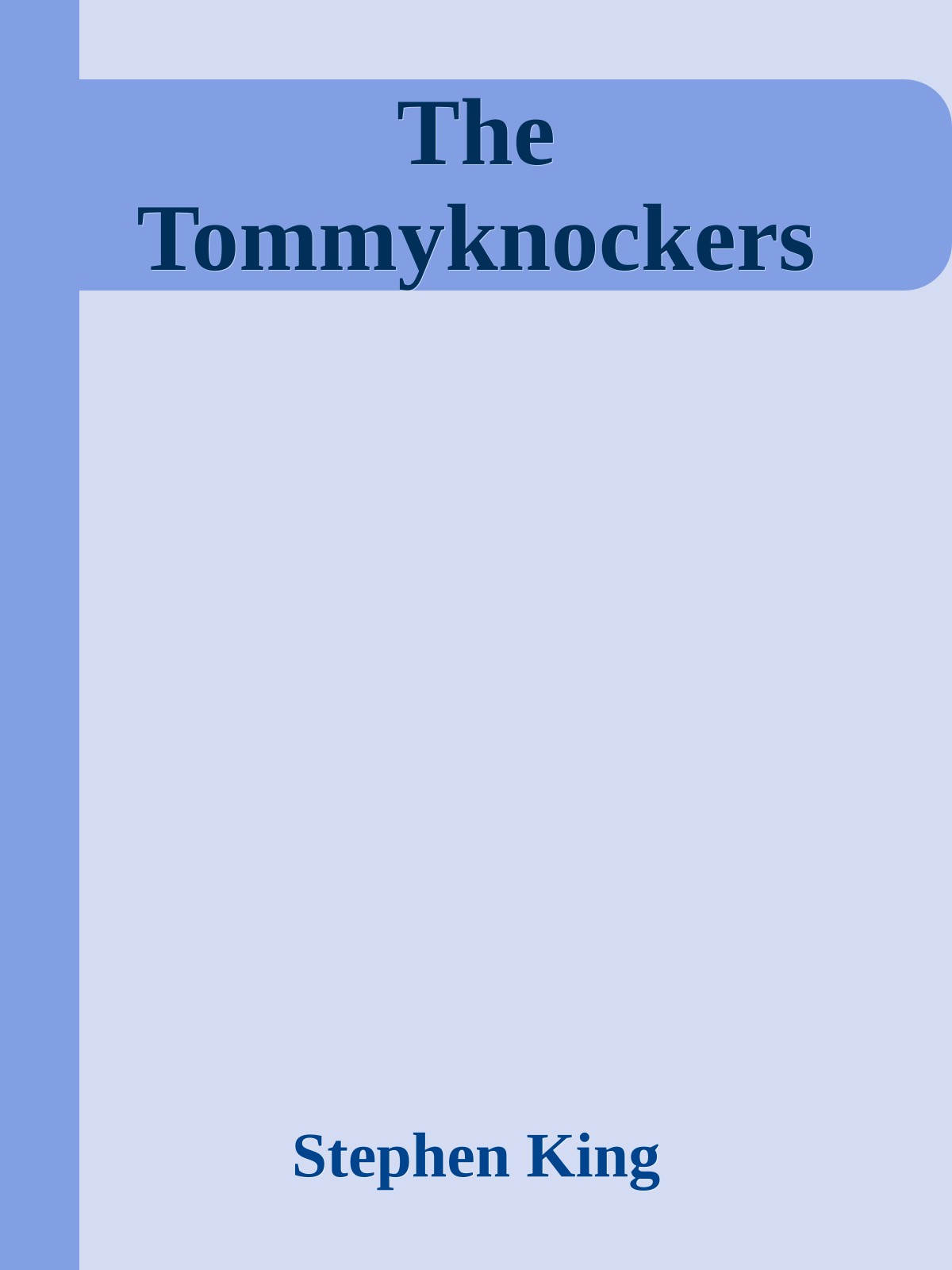 The Tommyknockers