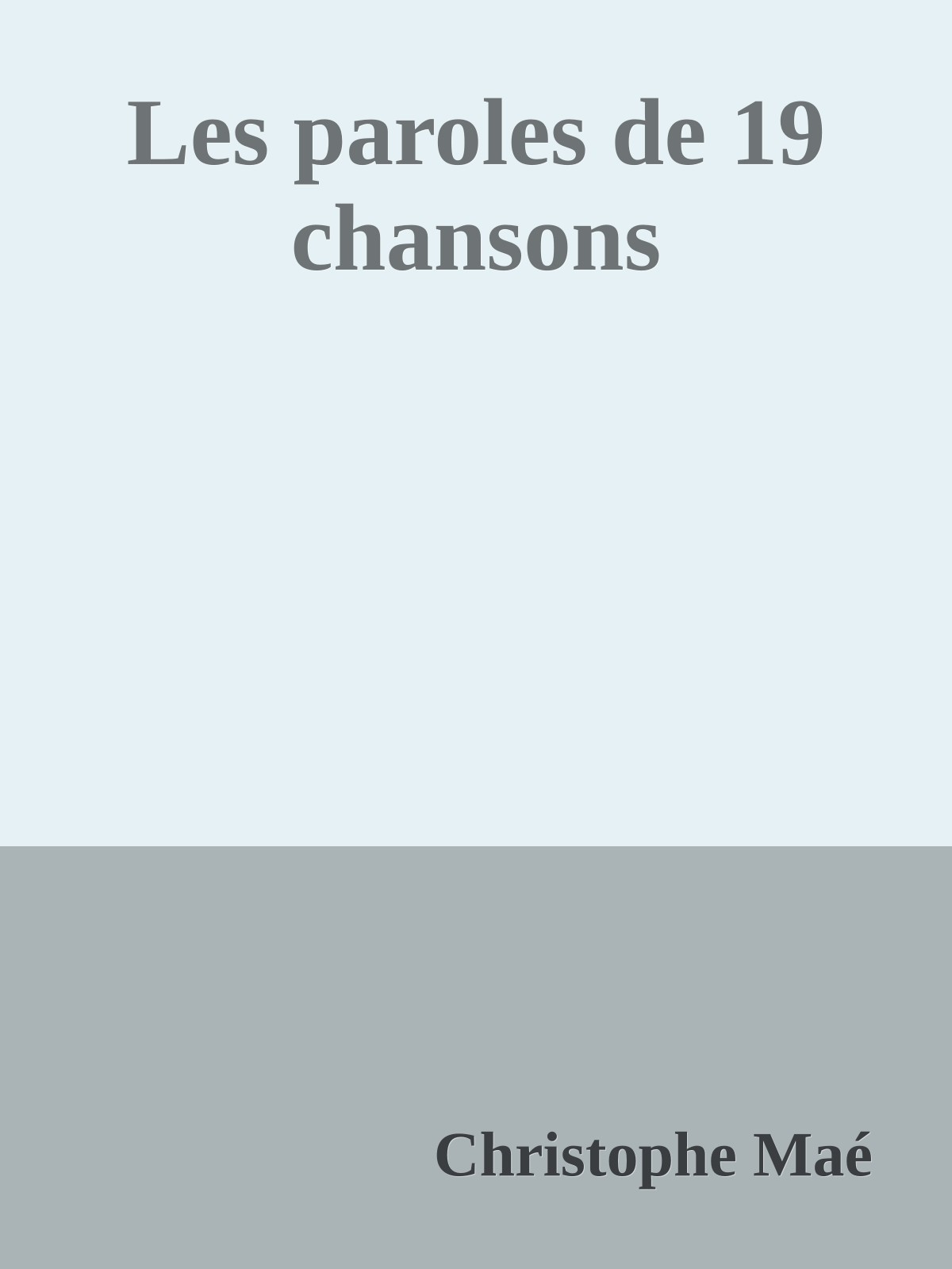 Les paroles de 19 chansons