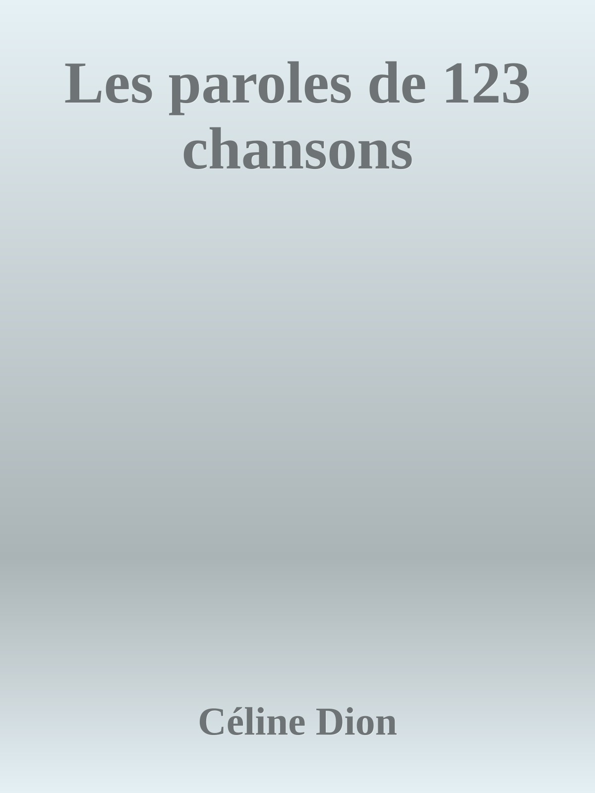 Les paroles de 123 chansons