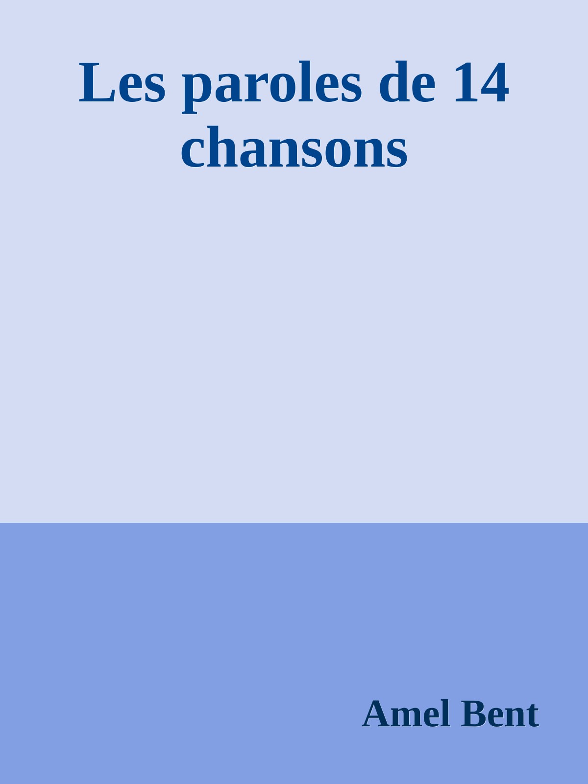 Les paroles de 14 chansons