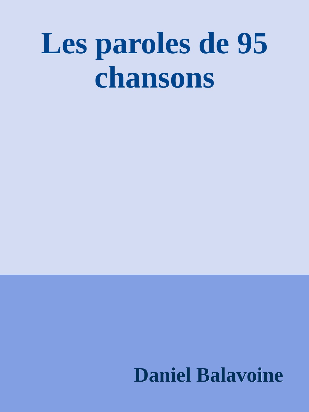Les paroles de 95 chansons