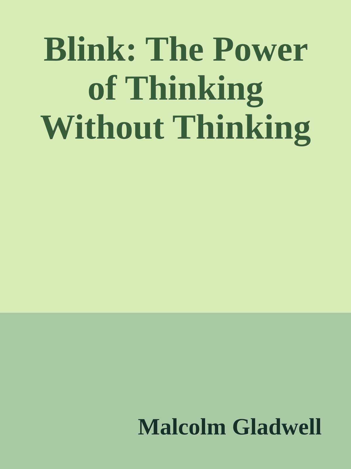 Blink: The Power of Thinking Without Thinking