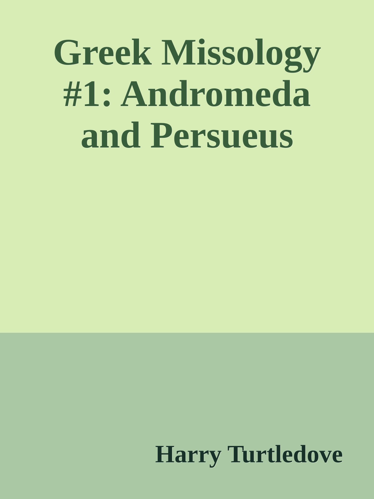 Greek Missology #1: Andromeda and Persueus