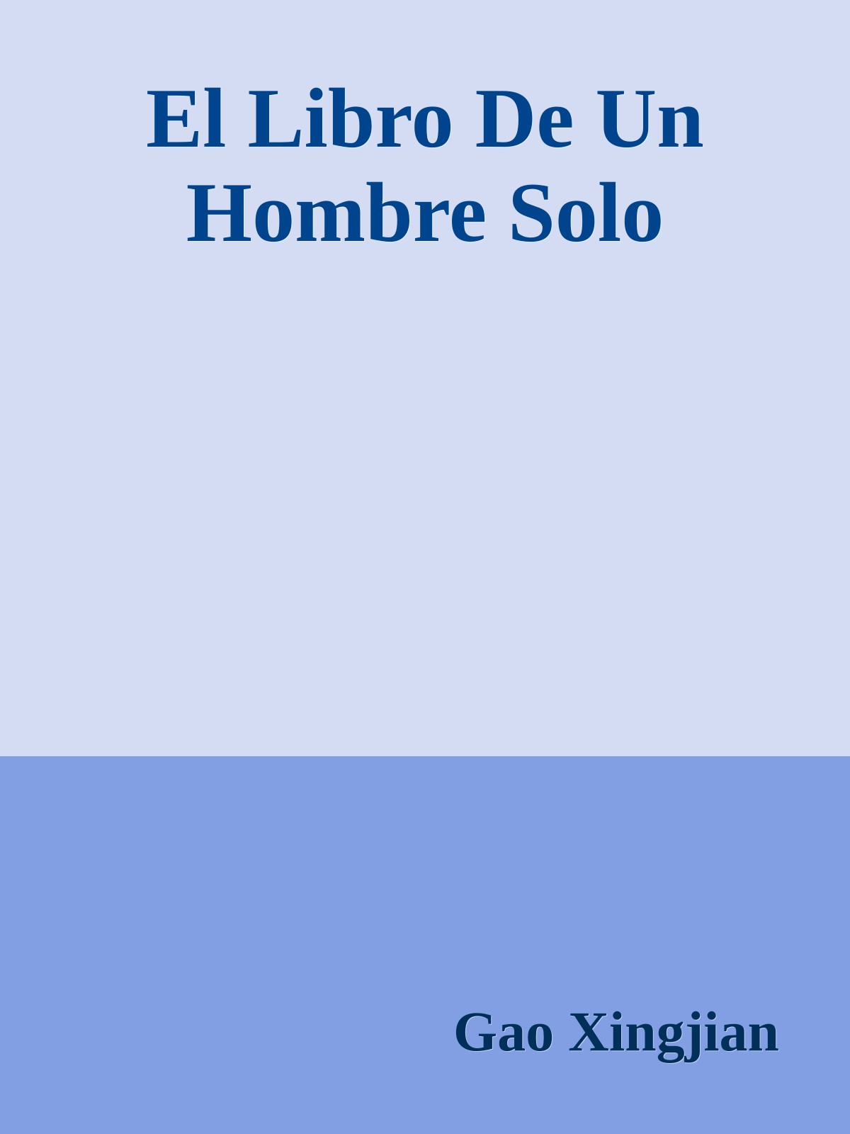 El Libro De Un Hombre Solo