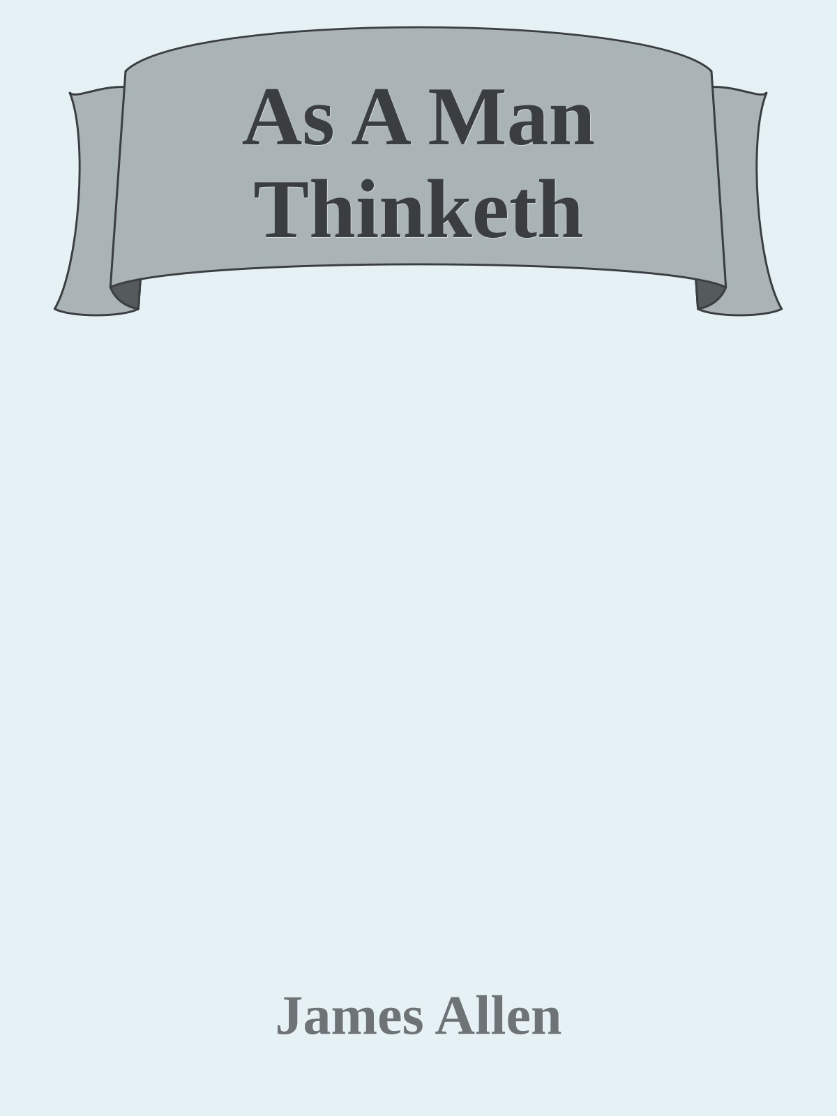 As A Man Thinketh