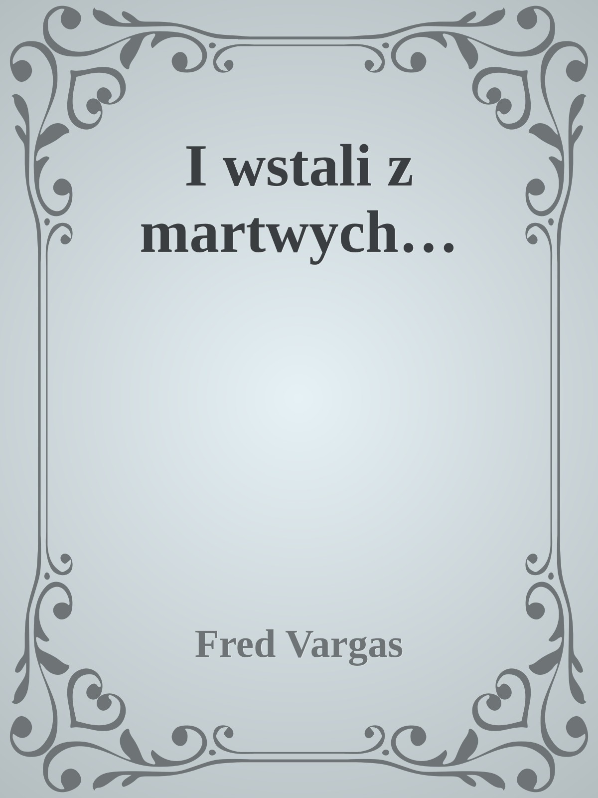I wstali z martwych…