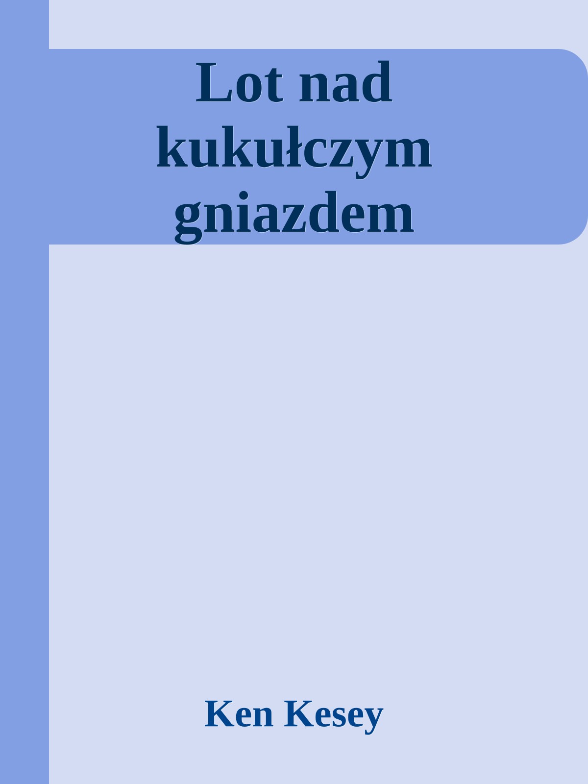 Lot nad kukułczym gniazdem