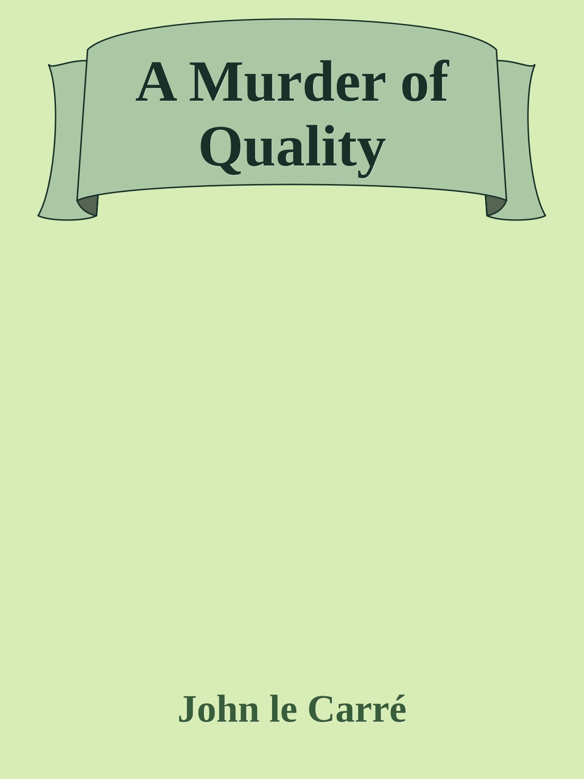 A Murder of Quality