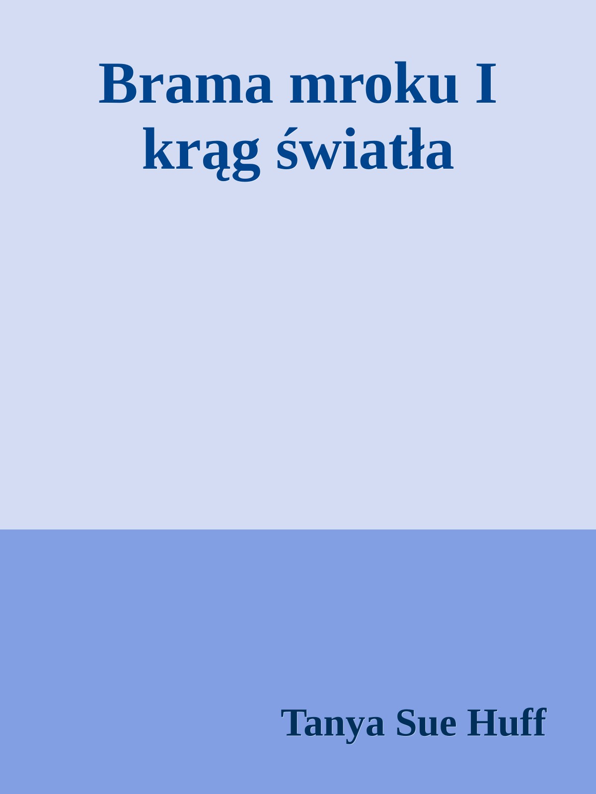 Brama mroku I krąg światła