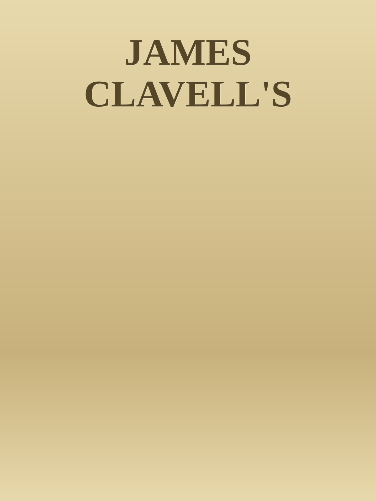 JAMES CLAVELL'S