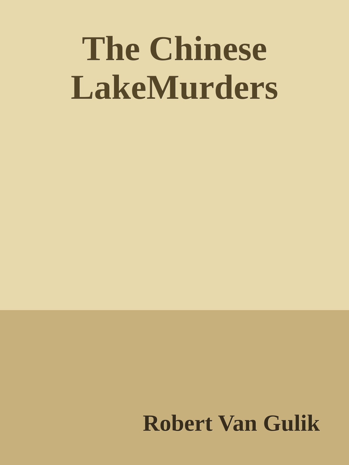 The Chinese LakeMurders