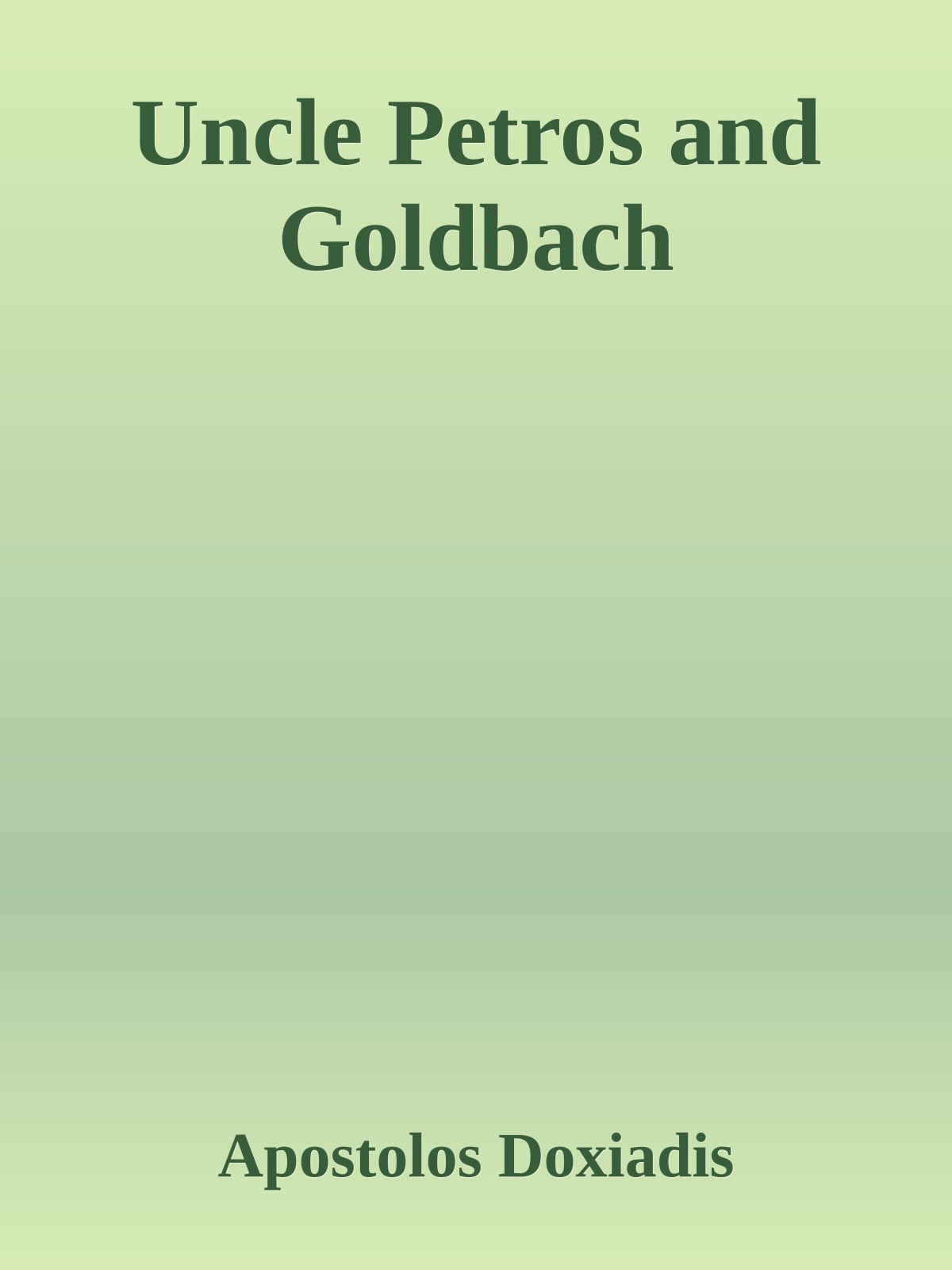 Uncle Petros and Goldbach