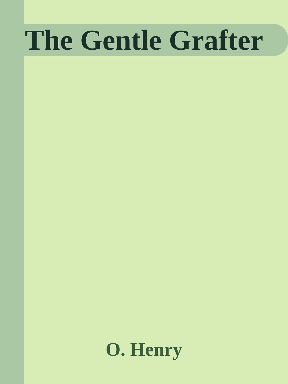 The Gentle Grafter