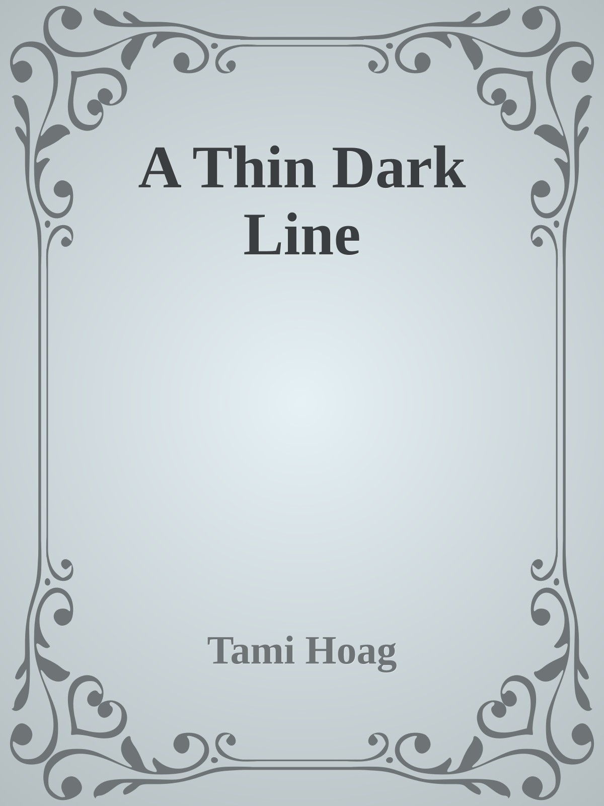 A Thin Dark Line