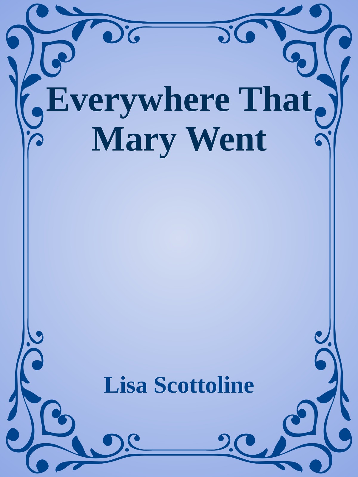 Everywhere That Mary Went
