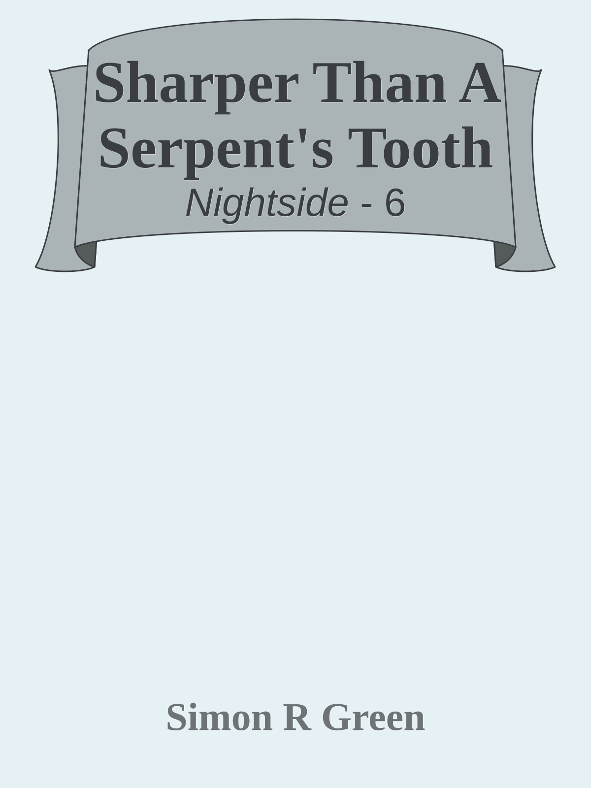 Sharper Than A Serpent's Tooth