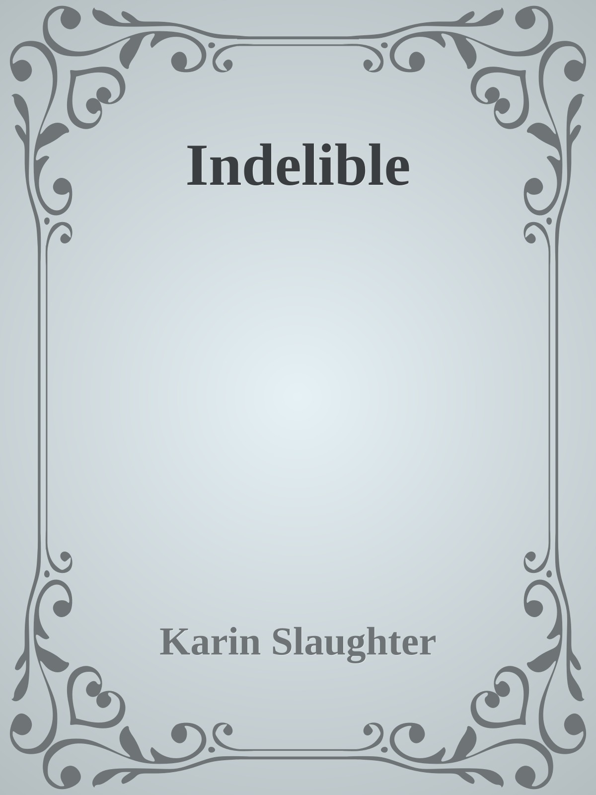 Indelible