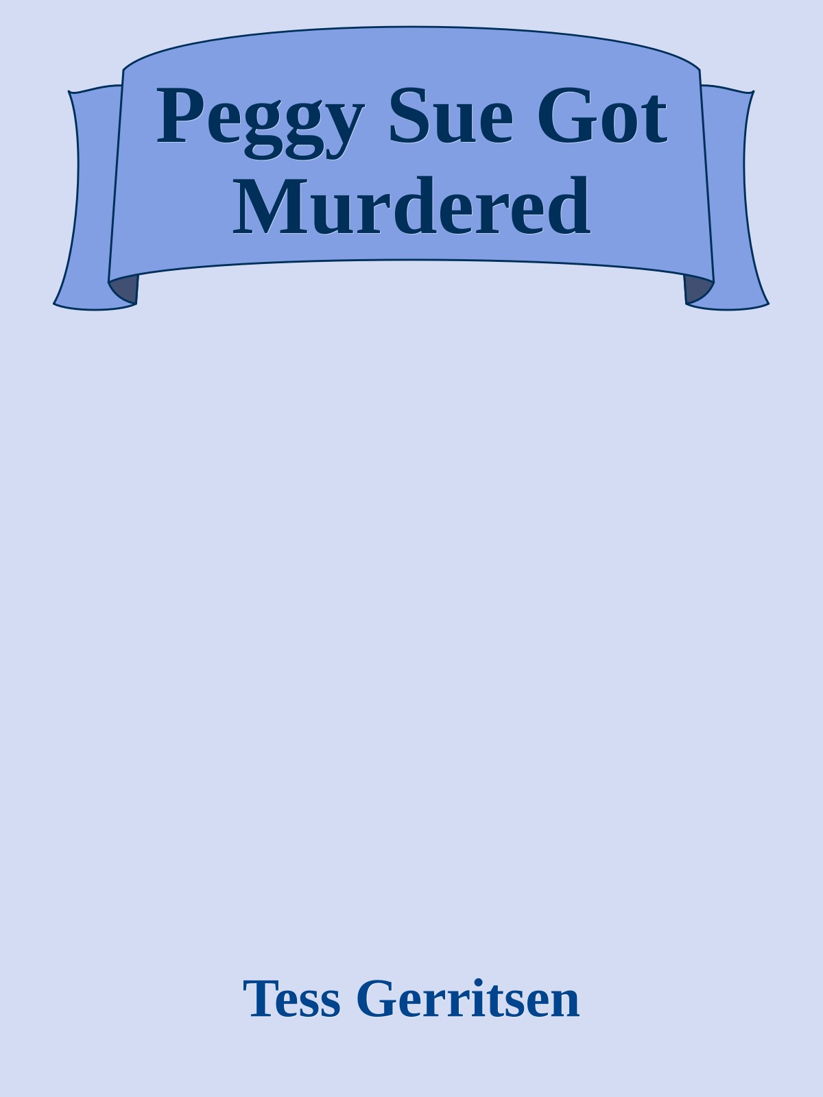 Peggy Sue Got Murdered
