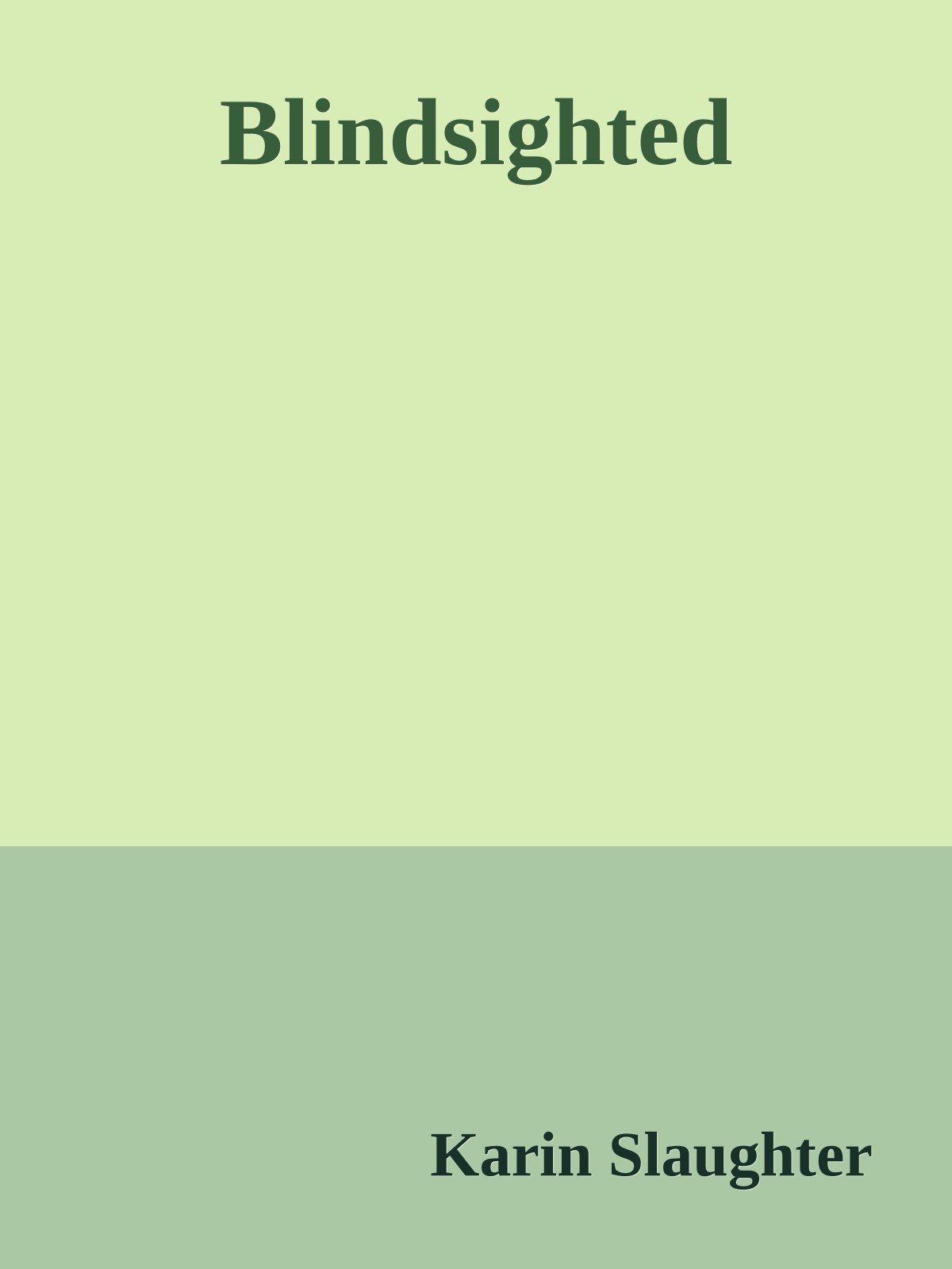 Blindsighted