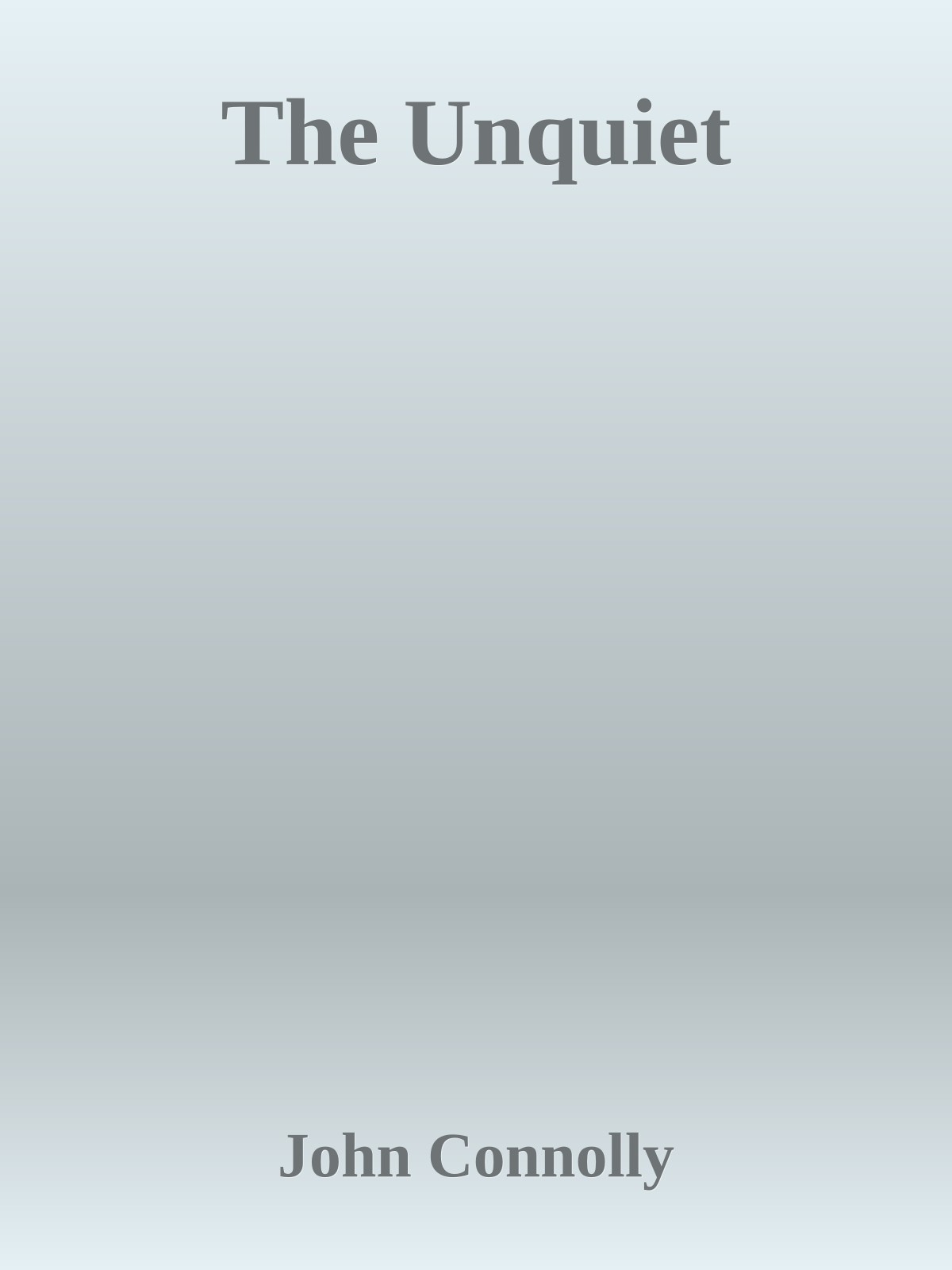 The Unquiet