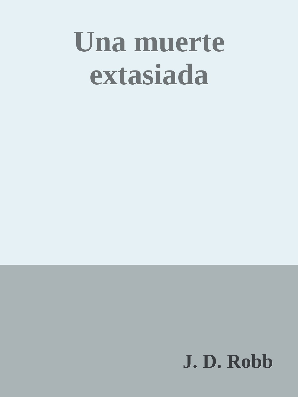 Una muerte extasiada