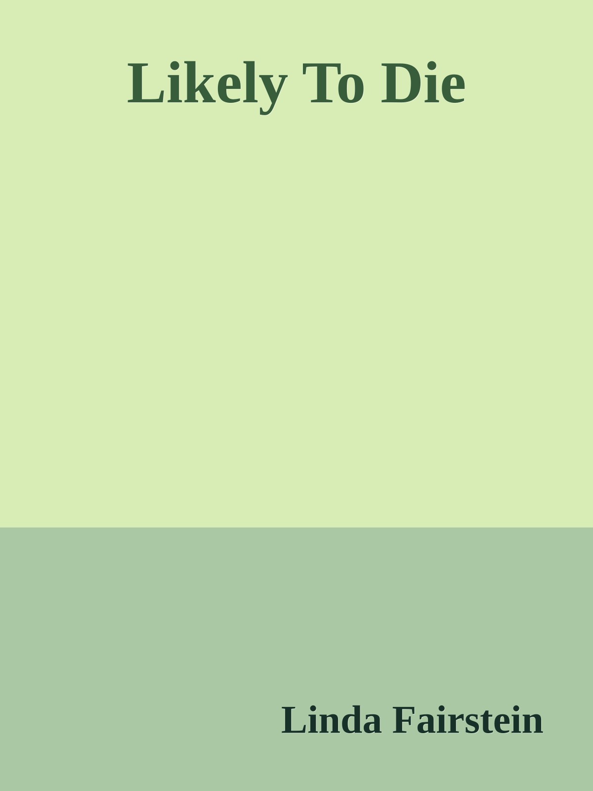 Likely To Die